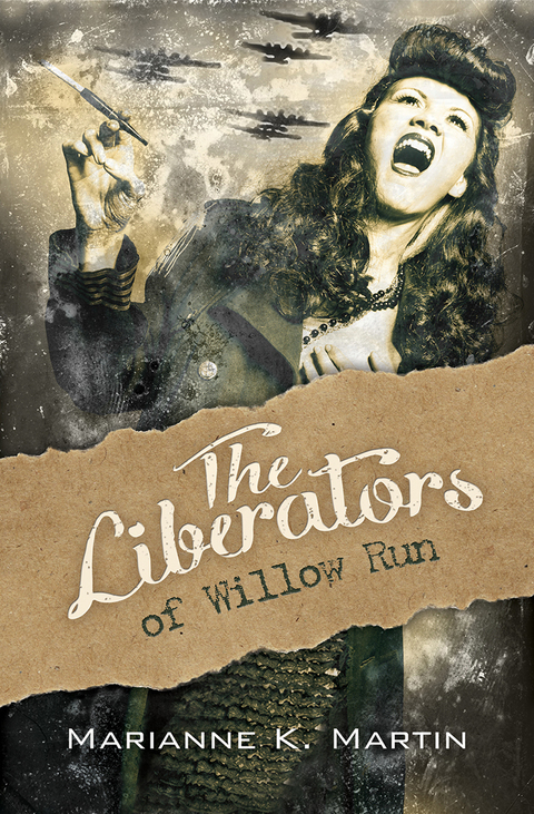 The Liberators of Willow Run 