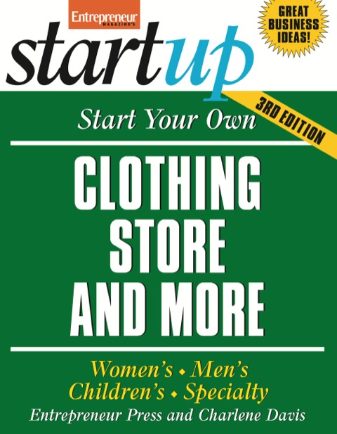 Cover image for book Start Your Own Clothing Store and More
