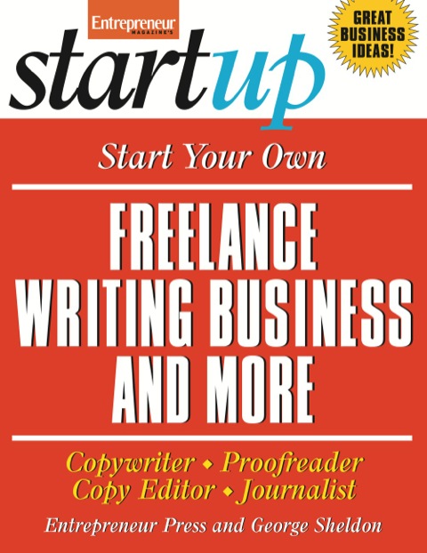 Cover image for book Start Your Own Freelance Writing Business and More