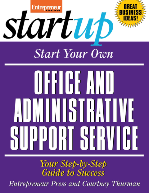 Start Your Own Office and Administrative Support Service 