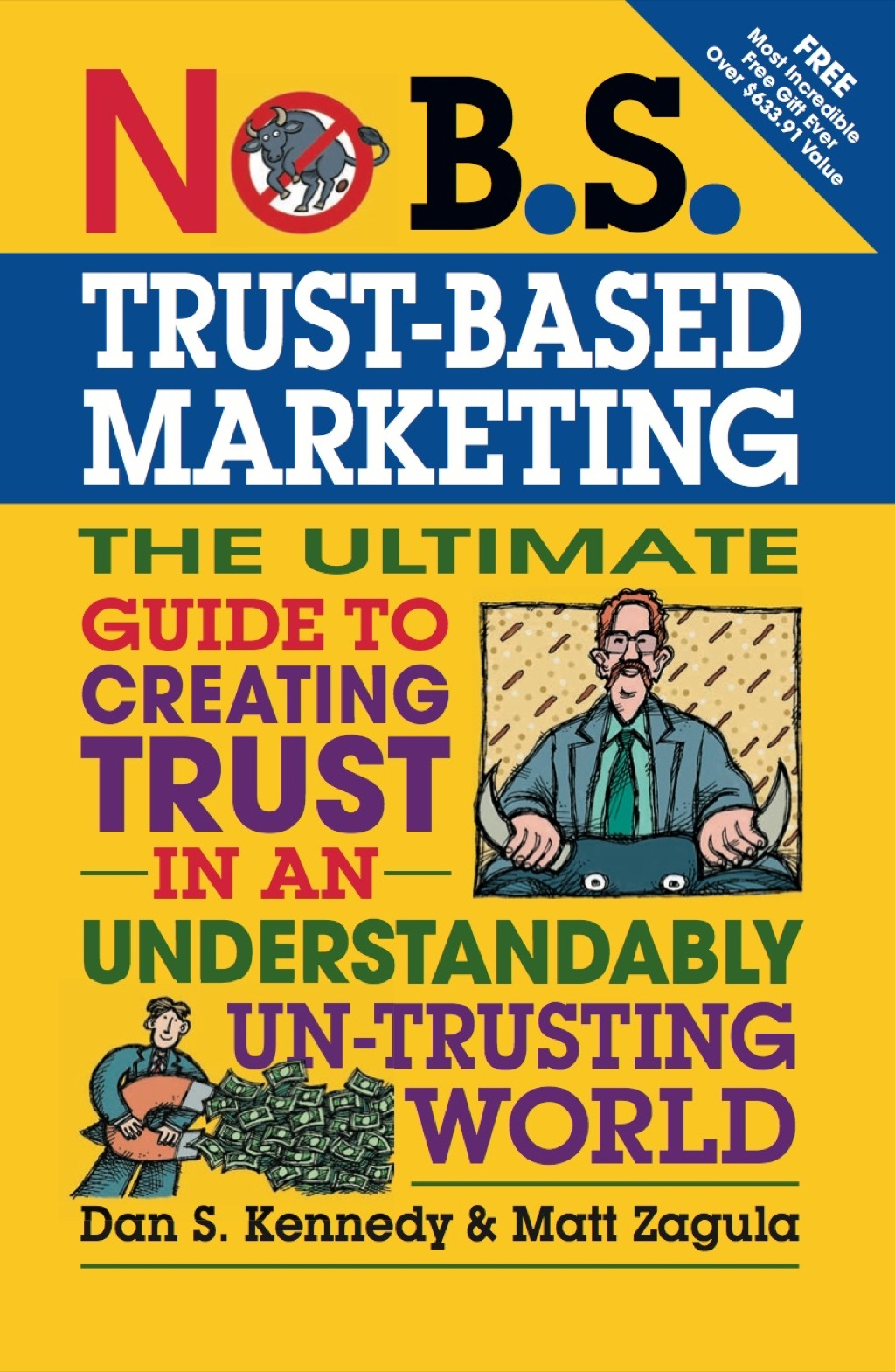 No B.S. Trust Based Marketing (eBook) - Matt Zagula; Dan Kennedy,