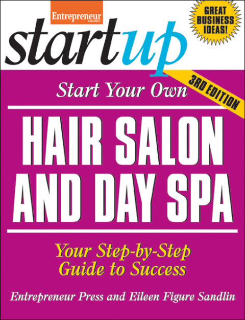 Cover image for book Start Your Own Hair Salon and Day Spa