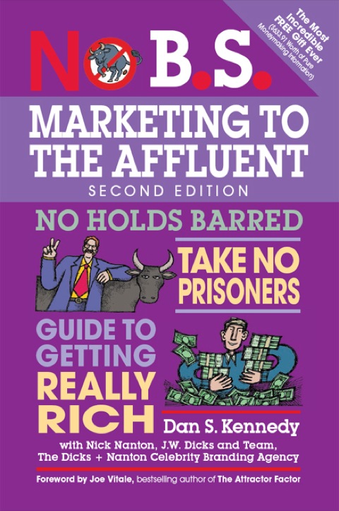 No B.S. Marketing to the Affluent 
