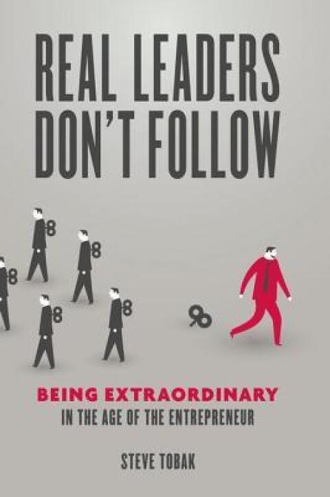 Cover image for book Real Leaders Don't Follow