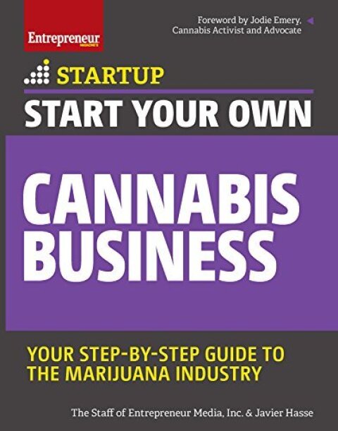 Cover image for book Start Your Own Cannabis Business