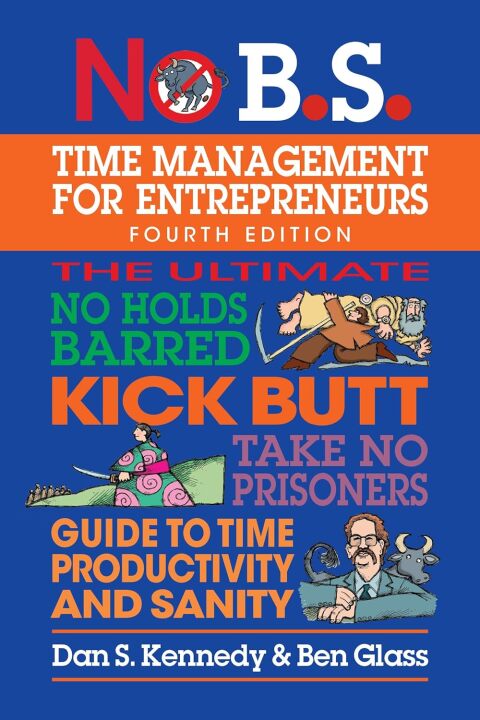 Cover image for book No B.S. Time Management for Entrepreneurs