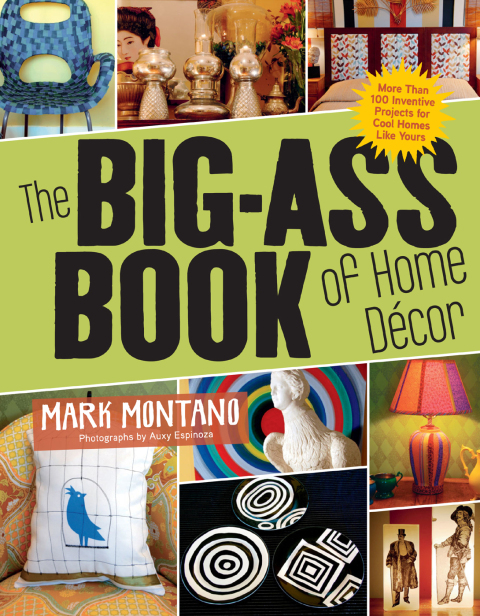 Cover image for book The Big-Ass Book of Home Décor