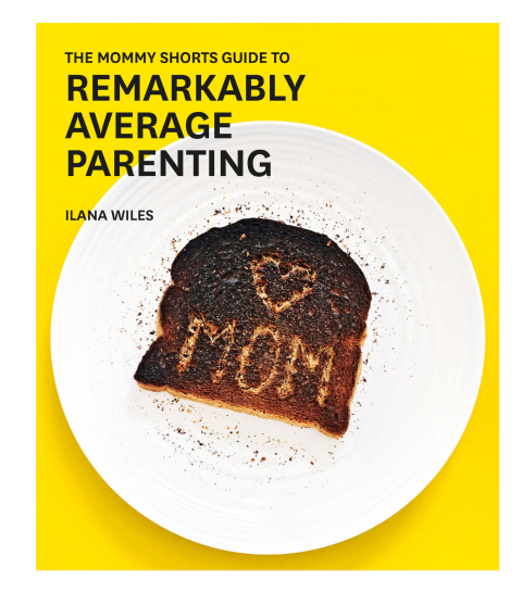 Cover image for book The Mommy Shorts Guide to Remarkably Average Parenting