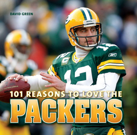 Cover image for book 101 Reasons to Love the Packers
