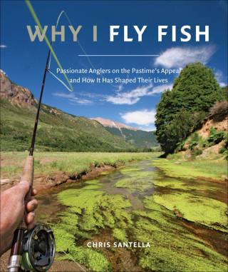 Why I Fly Fish