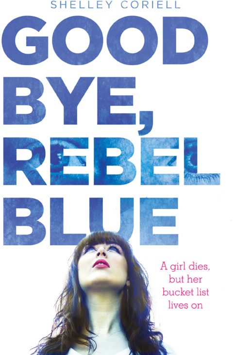 Cover image for book Goodbye, Rebel Blue