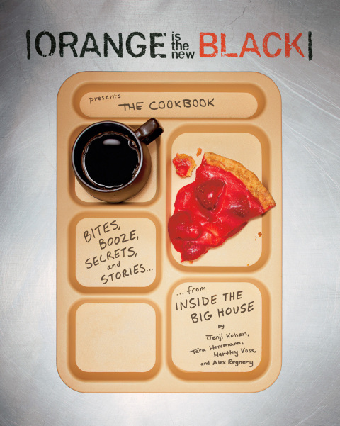 Cover image for book Orange Is the New Black Presents: The Cookbook