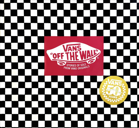 Cover image for book Vans: Off the Wall (50th Anniversary Edition)