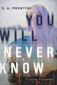 Cover image: You Will Never Know: A Novel 9781613161920