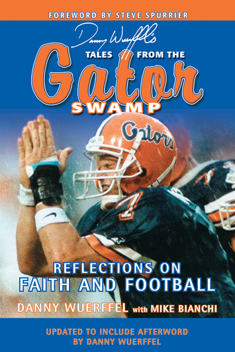 Cover image for book Danny Wuerffel's Tales from the Gator Swamp