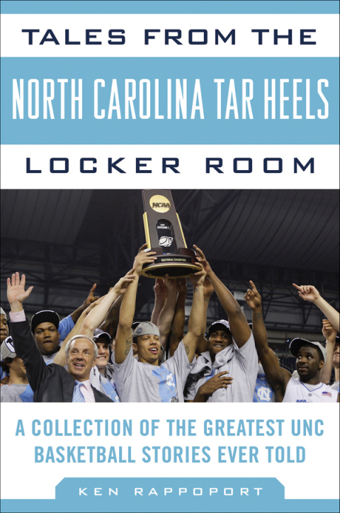 Cover image for book Tales from the North Carolina Tar Heels Locker Room