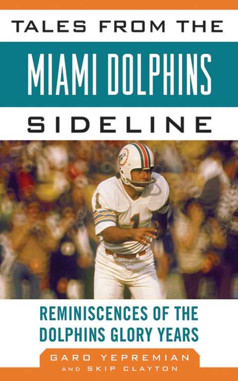 Cover image for book Tales from the Miami Dolphins Sideline