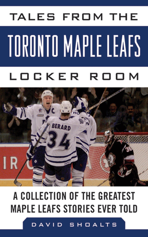 Cover image for book Tales from the Toronto Maple Leafs Locker Room