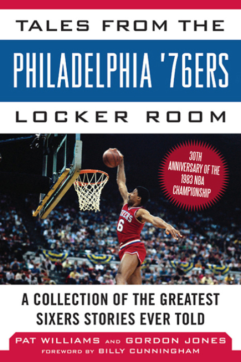 Tales from the Philadelphia 76ers Locker Room 