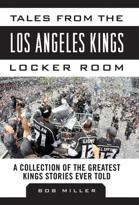 Cover image for book Tales from the Los Angeles Kings Locker Room