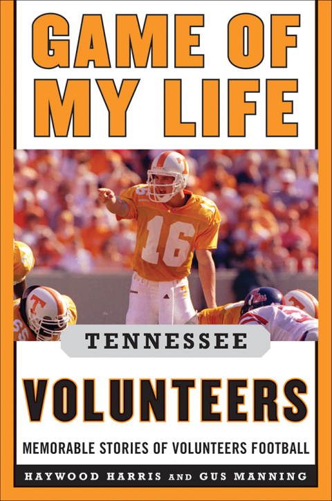 Cover image for book Game of My Life Tennessee Volunteers