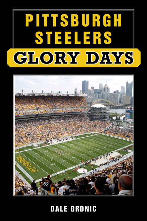 Cover image for book Pittsburgh Steelers Glory Days