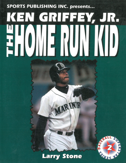 Cover image for book Ken Griffey, Jr.: The Home Run Kid