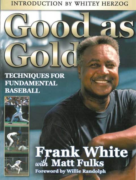 Cover image for book Good as Gold: Techniques for Fundamental Baseball