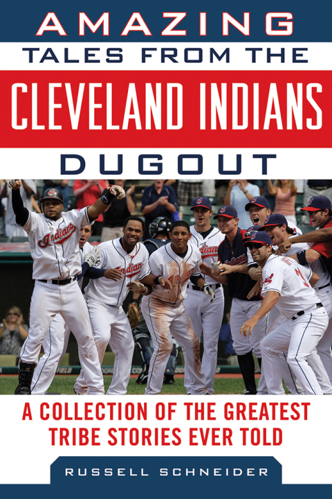 Cover image for book Amazing Tales from the Cleveland Indians Dugout