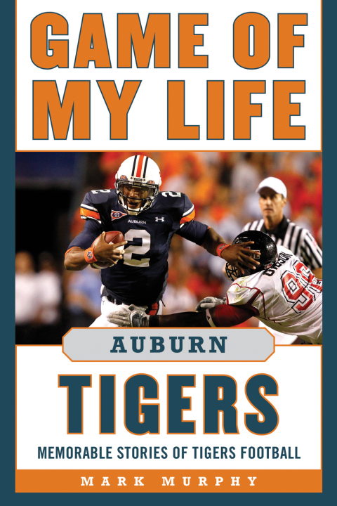 Cover image for book Game of My Life Auburn Tigers