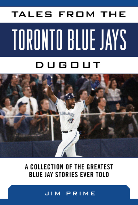 Cover image for book Tales from the Toronto Blue Jays Dugout