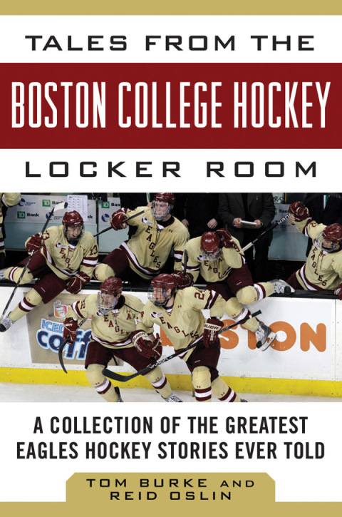 Cover image for book Tales from the Boston College Hockey Locker Room
