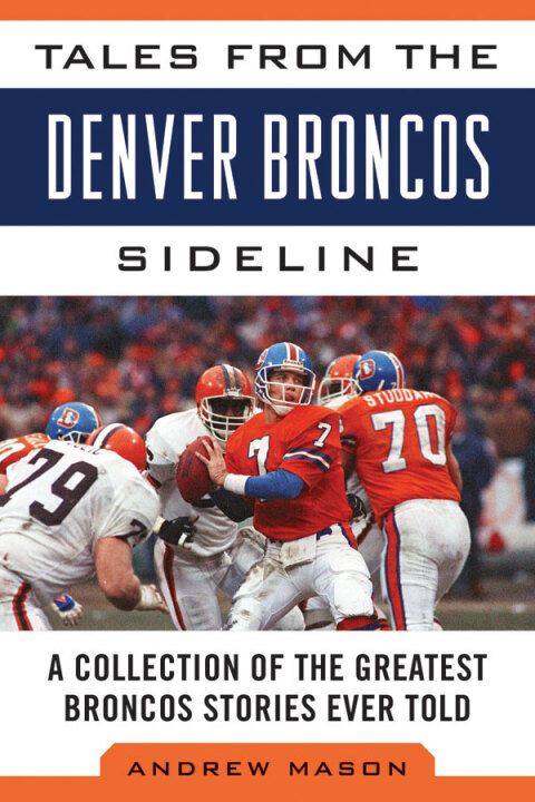 Cover image for book Tales from the Denver Broncos Sideline