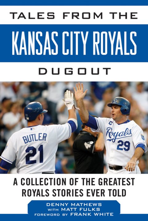 Cover image for book Tales from the Kansas City Royals Dugout