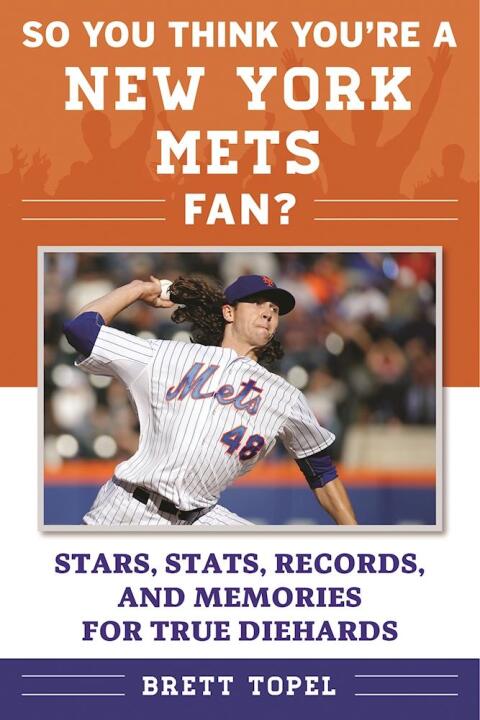 Cover image for book So You Think You're a New York Mets Fan?