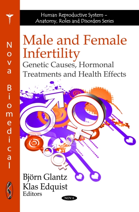 Cover image for book Male and Female Infertility: Genetic Causes, Hormonal Treatments and Health Effects