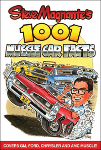Titelbild: Steve Magnante's 1001 Muscle Car Facts 9781613250570