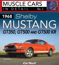 صورة الغلاف: 1968 Shelby Mustang GT350, GT500 and GT500KR 9781613252925