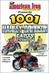 صورة الغلاف: American Iron Magazine Presents 1001 Harley-Davidson Facts 9781613252963