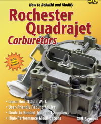 صورة الغلاف: How to Rebuild & Modify Rochester Quadrajet Carburetors 9781932494181
