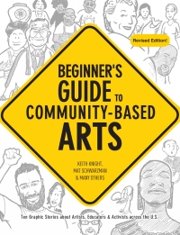 Cover image: Beginner's Guide to Community-Based Arts, 2nd Edition 2nd edition 9781613320242