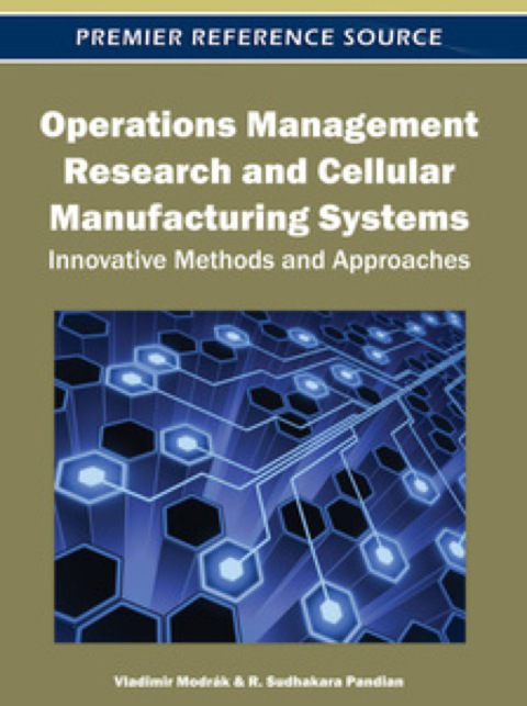 Cover image for book Operations Management Research and Cellular Manufacturing Systems: Innovative Methods and Approaches