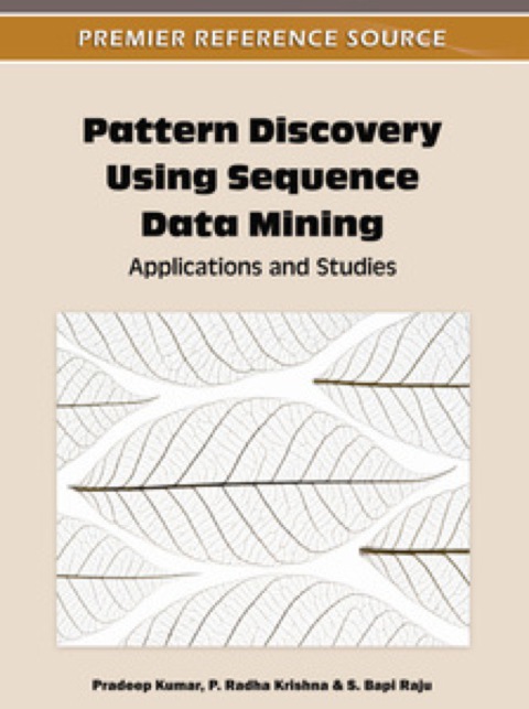 Cover image for book Pattern Discovery Using Sequence Data Mining: Applications and Studies