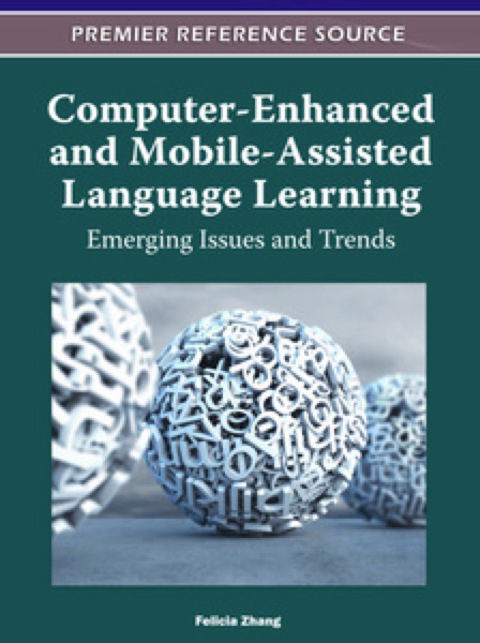 Cover image for book Computer-Enhanced and Mobile-Assisted Language Learning: Emerging Issues and Trends