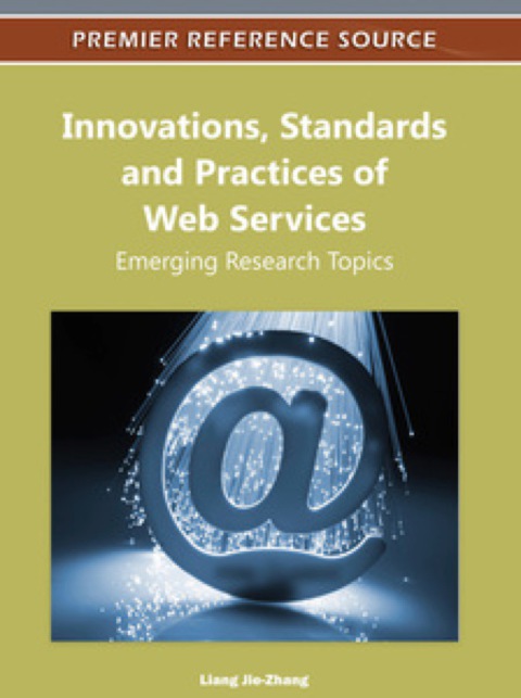 Cover image for book Innovations, Standards and Practices of Web Services: Emerging Research Topics