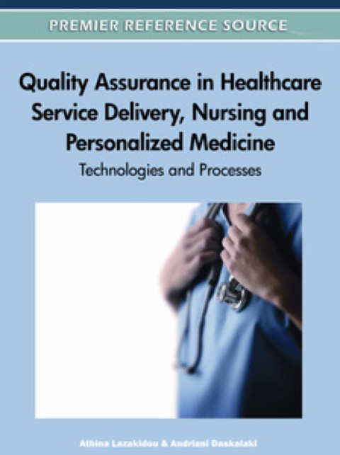 Cover image for book Quality Assurance in Healthcare Service Delivery, Nursing and Personalized Medicine: Technologies and Processes