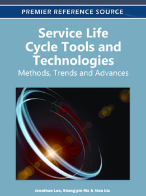 Cover image for book Service Life Cycle Tools and Technologies: Methods, Trends and Advances