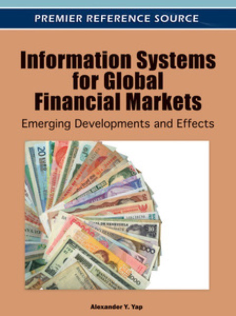Cover image for book Information Systems for Global Financial Markets: Emerging Developments and Effects