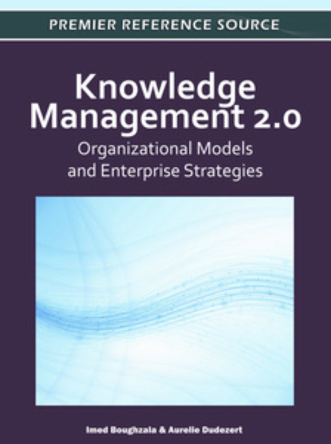 Cover image for book Knowledge Management 2.0: Organizational Models and Enterprise Strategies