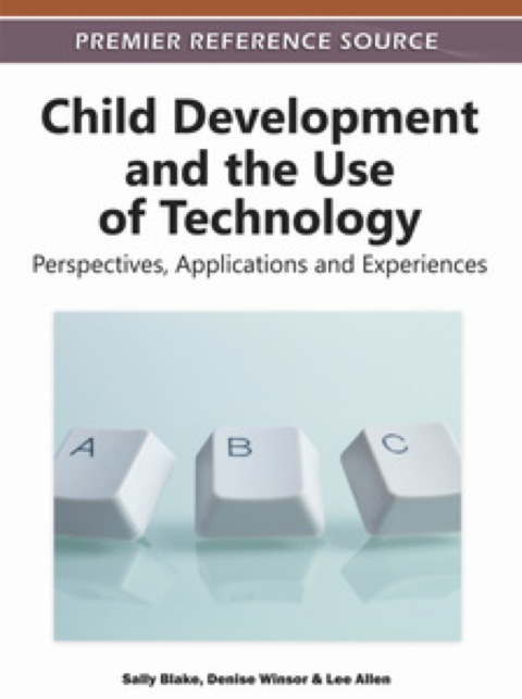 Cover image for book Child Development and the Use of Technology: Perspectives, Applications and Experiences